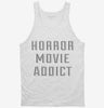 Horror Movie Addict Tanktop 666x695.jpg?v=1700642286