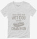 Hot Dog Eating Champion white Womens V-Neck Tee