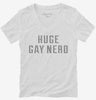 Huge Gay Nerd Womens Vneck Shirt Ebd793ce-7330-4fb8-9f8a-41541b216c71 666x695.jpg?v=1700586156