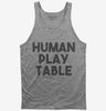 Human Play Table Mat Tank Top 666x695.jpg?v=1700447317