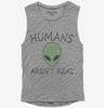 Humans Arent Real Funny Ufo Alien Womens Muscle Tank Top 666x695.jpg?v=1700373714