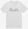 Hustle Hand Lettering Typography Shirt 666x695.jpg?v=1700551614