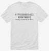 Hypochondriacs Anonymous Shirt 666x695.jpg?v=1700642091
