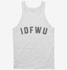 Idfwu Tanktop 666x695.jpg?v=1700376688