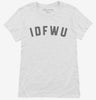 Idfwu Womens Shirt 666x695.jpg?v=1700376688