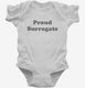 IVF Surrogacy Proud Surrogate white Infant Bodysuit