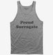 IVF Surrogacy Proud Surrogate grey Tank