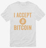 I Accept Bitcoin Shirt 666x695.jpg?v=1700400751