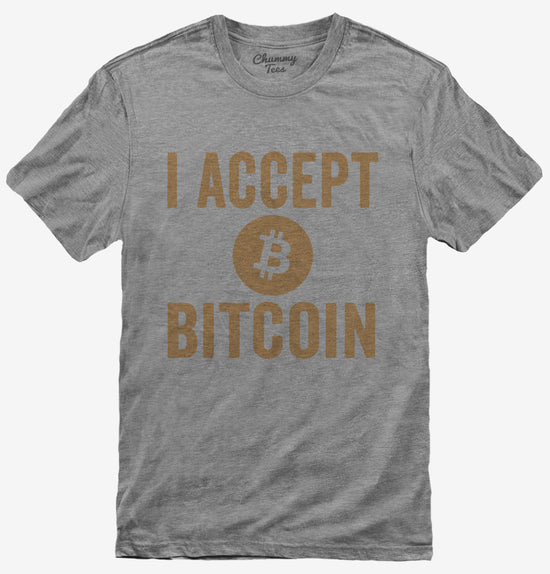 I Accept Bitcoin T-Shirt