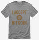 I Accept Bitcoin  Mens