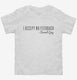 I Accept No Feedback Sound Guy Funny Engineer white Toddler Tee