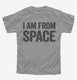 I Am From Space  Youth Tee