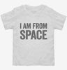 I Am From Space Toddler Shirt 666x695.jpg?v=1700413737