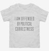 I Am Offended By Political Correctness Toddler Shirt 666x695.jpg?v=1700551282
