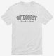 I Am Outdoorsy Drink On Boats white Mens