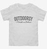 I Am Outdoorsy Drink On Patios Toddler Shirt 666x695.jpg?v=1700491297