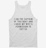 I Am The Captain Of This Boat With My Wifes Permission Tanktop 666x695.jpg?v=1700641767