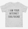 I Am Your Internet Girlfriend Toddler Shirt 666x695.jpg?v=1700641576