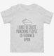 I Bake Because Punching People Is Frowned Upon white Toddler Tee