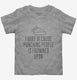 I Bake Because Punching People Is Frowned Upon grey Toddler Tee