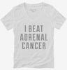 I Beat Adrenal Cancer Womens Vneck Shirt 666x695.jpg?v=1700501066