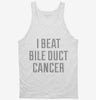 I Beat Bile Duct Cancer Tanktop 666x695.jpg?v=1700486141