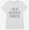 I Beat Bladder Cancer Womens Shirt 666x695.jpg?v=1700504744