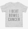 I Beat Bowel Cancer Toddler Shirt 666x695.jpg?v=1700473629