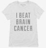 I Beat Brain Cancer Womens Shirt 666x695.jpg?v=1700514507