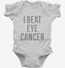 I Beat Eye Cancer Infant Bodysuit 666x695.jpg?v=1700496436