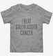 I Beat Gallbladder Cancer grey Toddler Tee