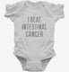 I Beat Intestinal Cancer white Infant Bodysuit