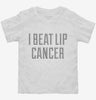 I Beat Lip Cancer Toddler Shirt 666x695.jpg?v=1700478475