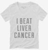 I Beat Liver Cancer Womens Vneck Shirt 666x695.jpg?v=1700476970