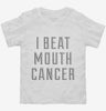 I Beat Mouth Cancer Toddler Shirt 666x695.jpg?v=1700469392