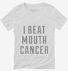 I Beat Mouth Cancer Womens Vneck Shirt 666x695.jpg?v=1700469392
