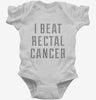 I Beat Rectal Cancer Infant Bodysuit 666x695.jpg?v=1700497115