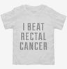 I Beat Rectal Cancer Toddler Shirt 666x695.jpg?v=1700497115