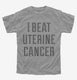 I Beat Uterine Cancer  Youth Tee