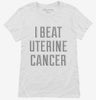 I Beat Uterine Cancer Womens Shirt 666x695.jpg?v=1700499583