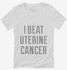 I Beat Uterine Cancer Womens Vneck Shirt 666x695.jpg?v=1700499583