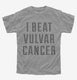 I Beat Vulvar Cancer  Youth Tee