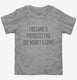 I Became A Physicist For The Money and Fame  Toddler Tee