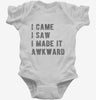 I Came I Saw I Made It Awkward Infant Bodysuit 666x695.jpg?v=1700472811