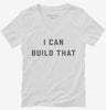 I Can Build That Carpenter Gift Woodwork Womens Vneck Shirt 666x695.jpg?v=1700373667
