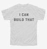 I Can Build That Carpenter Gift Woodwork Youth