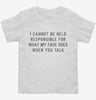 I Cannot Be Held Responsible For What My Face Does When You Talk Toddler Shirt 666x695.jpg?v=1700641162