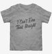I Can't Even Think Straight Funny Gay Pride  Toddler Tee