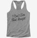 I Can't Even Think Straight Funny Gay Pride  Womens Racerback Tank