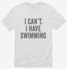 I Cant I Have Swimming Shirt 666x695.jpg?v=1700400563